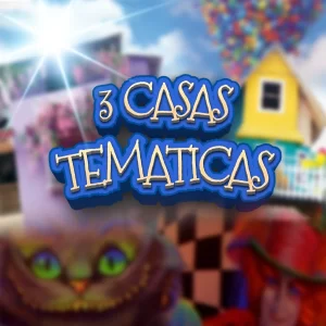 3 Casas temáticas